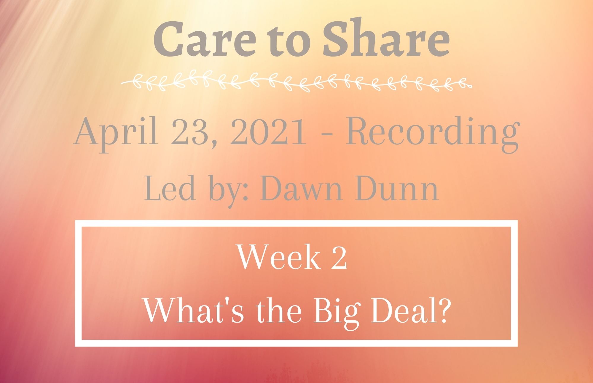 Care_to_Share_-_Week_2